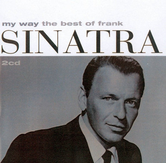 Frank Sinatra - My Way (The Best of Frank)